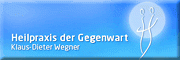 Heilpraxis der Gegenwart<br>Klaus-Dieter Wegner 