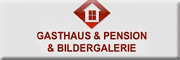 GASTHAUS & PENSION & BILDERGALERIE & KEGELBAHNEN<br>Dagmar Glava Ehingen