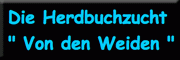 Herdbuchzucht  Von den Weiden <br> Olaf Kniffka Laage