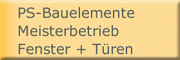 PS-Bauelemente Fenster Türen Innenausbau Insektenschutz<br>Patrick Schwenger Zornheim