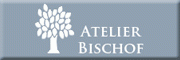Atelier Bischof Atelier Bischof