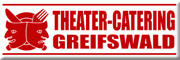 Theater-Catering Greifswald<br>Thilo Siegert Lubmin Theater-Catering Greifswald<br>Thilo Siegert Lubmin