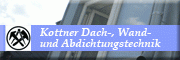 Kottner Dach-, Wand- und Abdichtungstechnik Kottner Dach-, Wand- und Abdichtungstechnik