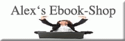 Alex's ebook-shop<br>Alexander Heil Höheischweiler Alex's ebook-shop<br>Alexander Heil Höheischweiler