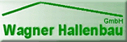 Wagner Hallenbau GmbH Gräfenhainichen