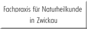 Fachpraxis für Naturheilkunde in Zwickau<br>Simone Maßon Zwickau