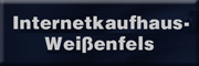 Internetkaufhaus-Weißenfels<br>Frank Meyer Weißenfels Internetkaufhaus-Weißenfels<br>Frank Meyer Weißenfels