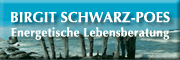 Energetische Lebensberatung<br>Birgit Schwarz-Poes Energetische Lebensberatung<br>Birgit Schwarz-Poes