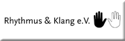 Rhythmus & Klang e.V.<br> Rhythmus & Klang e.V.<br>