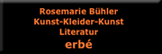 KUNST.KLEIDER.KUNST: erbé<br>Rosemarie Bühler Bornheim