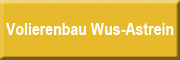 Volierenbau Wus-Astrein<br>Peter Krajewski Dreetz Volierenbau Wus-Astrein<br>Peter Krajewski Dreetz