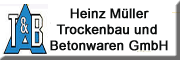 Heinz Müller Trockenbau und Betonwaren GmbH Apolda