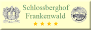 Schlossberghof<br> Marktrodach Schlossberghof<br> Marktrodach