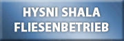 Hysni Shala Fliesenbetrieb<br> Hysni Shala Fliesenbetrieb<br>