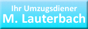 Ihr Umzugsdiener M. Lauterbach Ihr Umzugsdiener M. Lauterbach