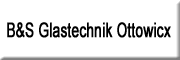 B&S Glastechnik Ottowicx GmbH<br>  Hannover