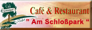 Café & Restaurant  Am Schloßpark <br>Hans - Jürgen Hecker 