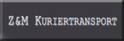 Z und M Kuriertransport<br>Christian Zinke Z und M Kuriertransport<br>Christian Zinke