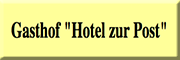 Gasthof Hotel zur Post Gasthof Hotel zur Post