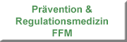 Praxis für Prävention & Regulationsmedizin FFM Praxis für Prävention & Regulationsmedizin FFM