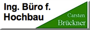 Brückner Carsten Ingenieurbüro für Hochbau Salzwedel
