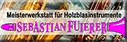 Meisterwerkstatt für Holzblasinstrumente Sebastian Fuierer 