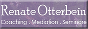 Renate Otterbein Cacohing.Mediation.Seminare Renate Otterbein Cacohing.Mediation.Seminare