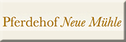 Pferdehof Neue Mühle<br>Andreas Nickel Gommern Pferdehof Neue Mühle<br>Andreas Nickel Gommern