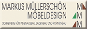 Markus Müllerschön Möbeldesign Umkirch