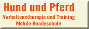 Hund und Pferd - Verhaltenstherapie und Training<br>Sabine Zimmermann Ludwigshafen am Rhein