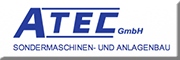 ATEC GmbH Sondermaschinen- und Anlagenbau<br>Bruno Hess Schutterwald