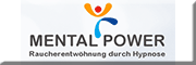 MENTAL POWER Gesellschaft für angewandte Mentaltherapie in Hypnose UG (haftungsbeschränkt)<br>Lisa Anton-Boicuk MENTAL POWER Gesellschaft für angewandte Mentaltherapie in Hypnose UG (haftungsbeschränkt)<br>Lisa Anton-Boicuk