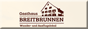 Gasthaus Breitbrunnen<br>Stephan Zimmermann Unterkirnach