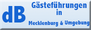 dB Gästeführungen in Mecklenburg und Umgebung<br>Dietrich Bussler 