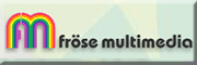 fröse multimedia Bochum