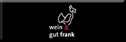 wein & gut frank<br>  