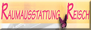 Raumausstattung Reisch<br>Birgit Reisch-Pacl Friedberg