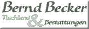 Bernd Becker Tischlerei & Bestattungen Fritzlar Bernd Becker Tischlerei & Bestattungen Fritzlar