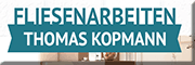 Fliesenarbeiten Thomas Kopmann<br>  Cuxhaven