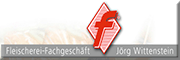 Fleischereifachgeschäft Jörg Wittenstein<br> Fleischereifachgeschäft Jörg Wittenstein<br>