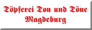 Töpferei Ton und Töne<br>Margaritta Luber Töpferei Ton und Töne<br>Margaritta Luber