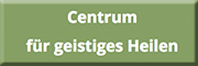 Centrum für geistiges Heilen<br>  