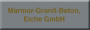 Marmor-Granit-Beton, Eiche GmbH<br>Dietmar Lindow Ahrensfelde Marmor-Granit-Beton, Eiche GmbH<br>Dietmar Lindow Ahrensfelde
