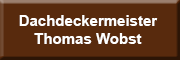Dachdeckermeister Thomas Wobst<br> Plauen Dachdeckermeister Thomas Wobst<br> Plauen