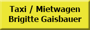 Taxi / Mietwagen Brigitte Gaisbauer<br>  Hinterschmiding