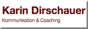 Kommunikation und Coaching<br>Karin Dirschauer 