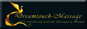 Dreamtouch-Massagen<br> Dreamtouch-Massagen<br>