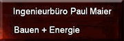 Ingenieurbüro Bauen und Energie Paul Maier<br> Rottenburg am Neckar Ingenieurbüro Bauen und Energie Paul Maier<br> Rottenburg am Neckar