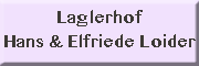 Laglerhof - Hans und Elfriede Loider<br>  Unterwössen