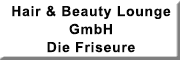 Hair & Beauty Lounge - Die Friseure Quedlinburg Hair & Beauty Lounge - Die Friseure Quedlinburg